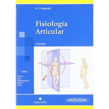 Fisiologia articular: Hombro, codo, pronosupinación, muñeca,mano: 1