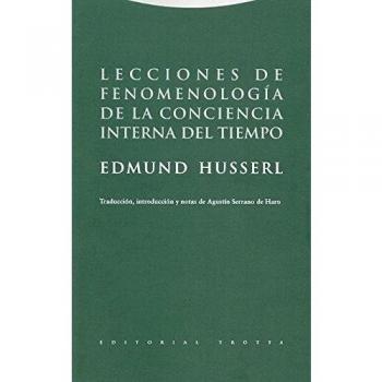 Lecciones De Fenomenología De La Conciencia Interna Del Tiempo