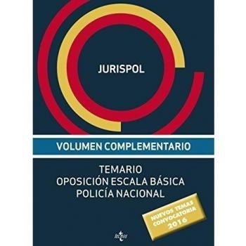 Volumen complementario. Temario oposición escala básica policía nacional