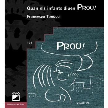 Quan els infants diuen PROU!: 138