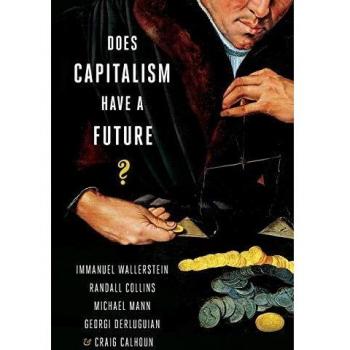 Does Capitalism Have a Future? - Economic Theory and Social Analysis Book