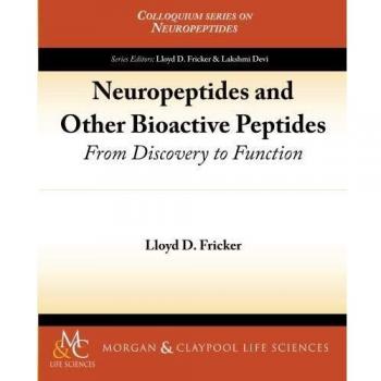Péptidos Neuropeptídicos y Bioactivos: Desde el Descubrimiento hasta la Función (Serie de Coloquios sobre Neuropeptidos) - Tapa Blanda