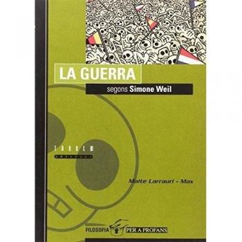 La guerra segons Simone Weil: 4