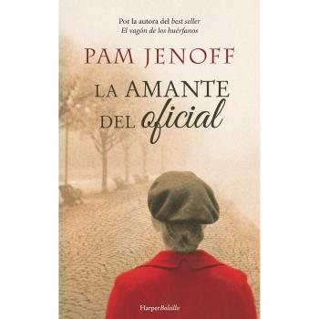 LA AMANTE DEL OFICIAL - Pam Jenoff
