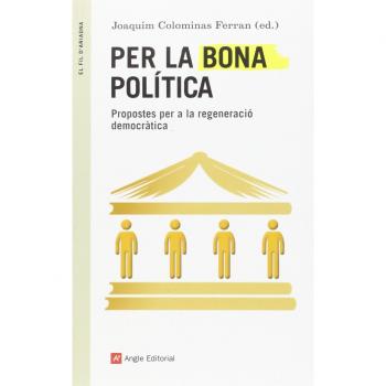 Per la bona política - COLOMINAS FERRA, JOAQUIM (ED.)