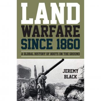 Historia Global de la Guerra Terrestre desde 1860: Un Análisis de las Estrategias y Conflictos en Tierra