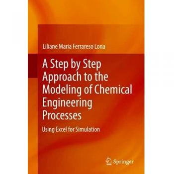Guía Práctica para la Modelación de Procesos de Ingeniería Química: Simulación en Excel paso a paso