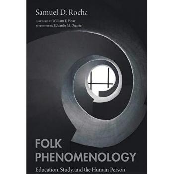 Folk Phenomenology: Education and Human Experience Insights