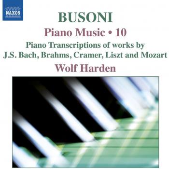 Busoni, F.: Piano Music, Vol. 10
