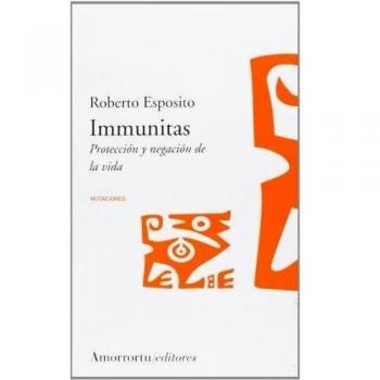 Immunitas. Protección Y Negación De La Vida