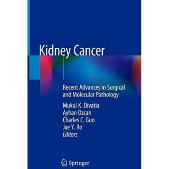 Kidney Cancer: Recent Advances in Surgical and Molecular Pathology