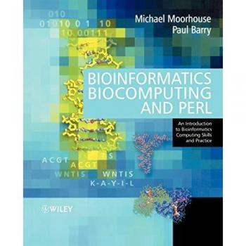 Bioinformatics Computing Skills: Introduction to Biocomputing and Perl Programming