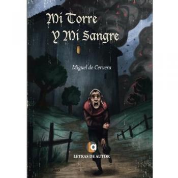 Mi torre y mi sangre