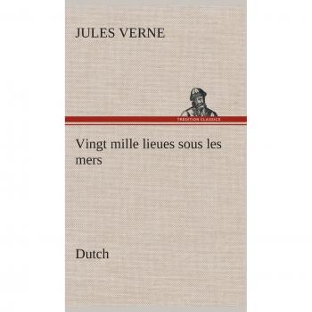 Veinte mil leguas de viaje submarino - Edición en Holandés, Jules Verne