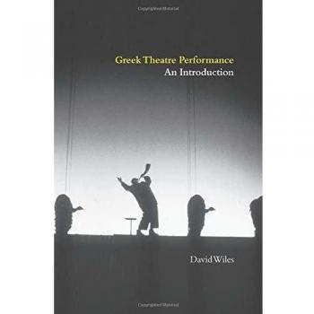 Greek Theatre Performance: An Introduction