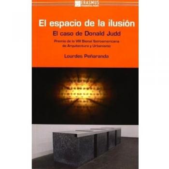El Espacio De La Ilusión: EL CASO DE DONALD JUDD