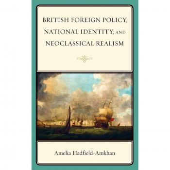 British Foreign Policy and National Identity: A Neoclassical Realism Perspective