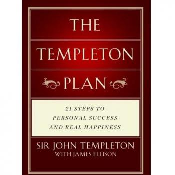 The Templeton Plan: 21 Steps to Success and Happiness
