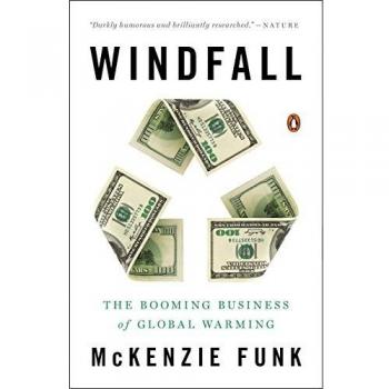 Windfall : The Booming Business of Global Warming