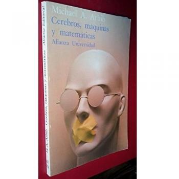 CEREBROS, MÁQUINAS Y MATEMÁTICAS. Versión española de Eva Sánchez Mañes