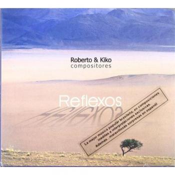 Reflexos - Roberto & Kiko