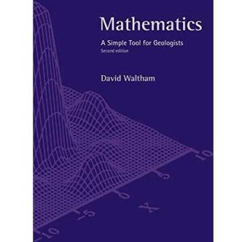 Mathematics Second Edition: A Simple Tool for Geologists