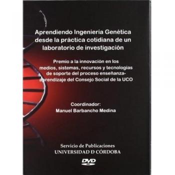 Aprendiendo Ingeniería Genética desde la práctica cotidiana de un laboratorio de investigación