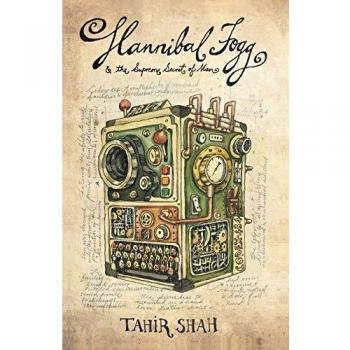 Hannibal Fogg y el Supremo Secreto del Hombre - Libro de Tahir Shah
