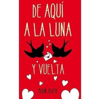 De aquí a la Luna... y vuelta - Moon River