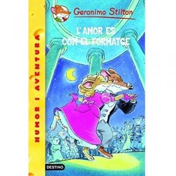 13- L'amor és com el formatge - Geronimo Stilton