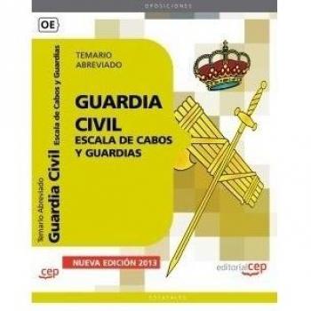 Guardia Civil. Escala de Cabos y Guardias. Temario Abreviado