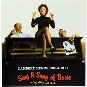 Lambert, Hendricks And Ross: Sing A Song Of Basie