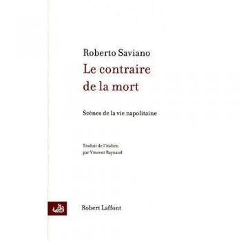 Le contraire de mort : Suivi de La Bague, Scène de la vie napolitaine