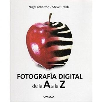 FOTOGRAFIA DIGITAL. DE LA A A LA Z