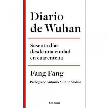 Diario de Wuhan: Sesenta días desde una ciudad en cuarentena