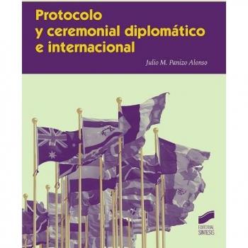 Protocolo y ceremonial diplomático e internacional: 07
