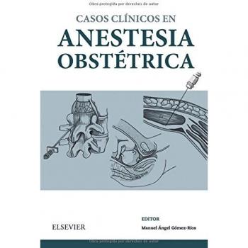 Casos clínicos en anestesia obstétrica