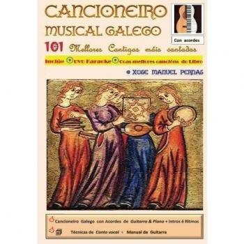 Cancionero Musical Gallego: 101 Cantigas galegas máis cantadas da historia