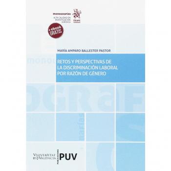 Retos y perspectivas de la discriminación laboral por razón de género