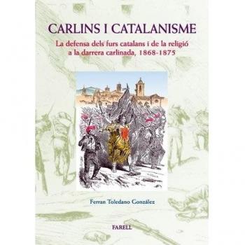_Carlins i catalanisme. La defensa dels furs catalans i de la religio a la darrera carlinada: 4