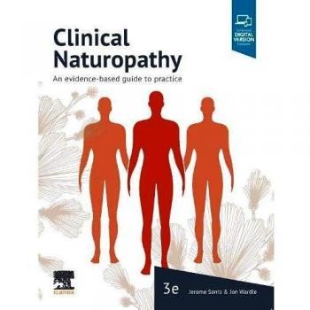 Clinical Naturopathy: An evidence-based guide to practice, 3e