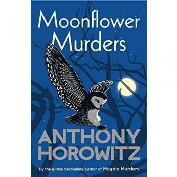 Asesinatos de Flor de Luna: la secuela del exitoso autor bestseller global de Asesinatos de Magpie, Anthony Horowitz