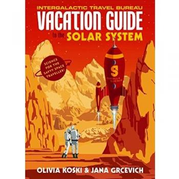 Guía Vacacional del Sistema Solar: Ciencia para el Viajero Espacial Inteligente