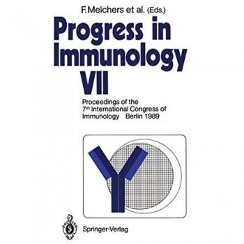 Progress in Immunology: Vol. VII: Proceedings of the 7th International Congress Immunology Berlin 1989