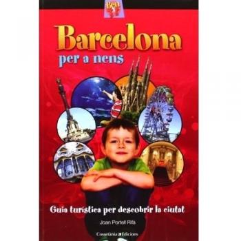 Barcelona per a nens: Guia turística per descobrir la ciutat