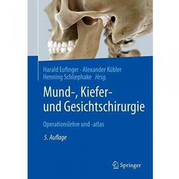 Mund-, Kiefer- und Gesichtschirurgie: Operationslehre und -atlas