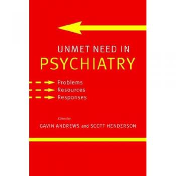 Psychiatric Unmet Needs: Challenges and Solutions Resource Guide