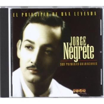 El Principio De Una Leyenda - Jorge Negrete
