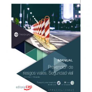 Manual. Prevención de riesgos viales. seguridad vial