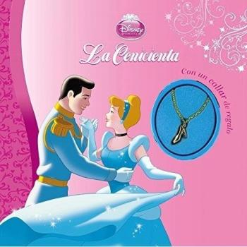 La Cenicienta. Con un collar de regalo - Disney